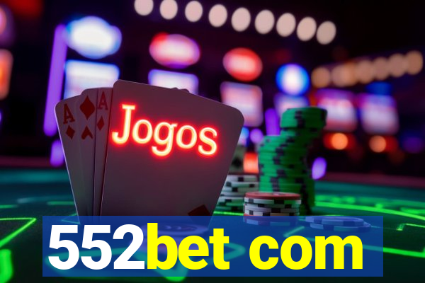 552bet com